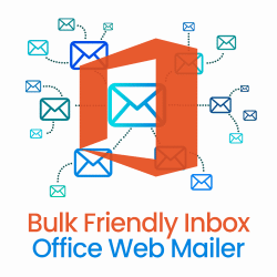 Bulk Friendly Office/Gmail/Yahoo/Aol Inbox Web Mailer